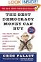 The Best Democracy Money Can Buy: The Truth About Corporate Cons, Globalization and High-Finance Fraudsters