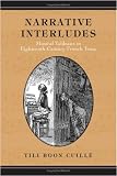 Narrative Interludes: Musical Tableaux in Eighteenth-Century French Texts (University of Toronto Romance Series)