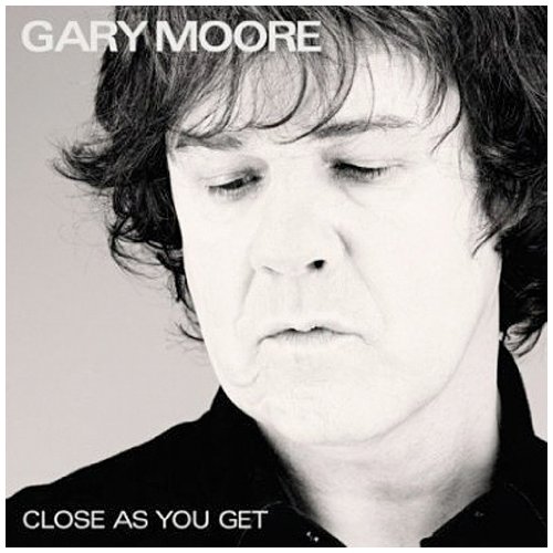 GARY MOORE : CLOSE AS YOU GET
