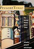 Present Tense: The United States Since 1945