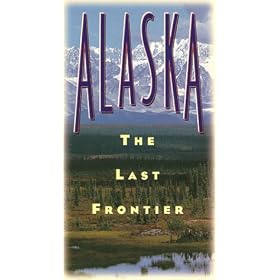 Alaska: The Last Frontier [VHS]