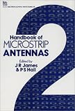 Handbook of Microstrip Antennas (IEE Electromagnetic Waves Series, 28) (2-Vol Box Set) (Iee Electromagnetic Waves Series ; 28)