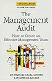 The Management Audit: How to Create an Effective Management Team (Financial Times)