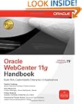 Oracle WebCenter 11g Handbook: Build...