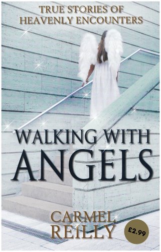 Walking with Angels: True Stories of Heavenly Encounters