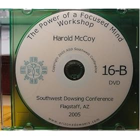 The Power of the Focused Mind Workshop - Harold McCoy - Southwest Dowsing Conference - 2005 - DVD