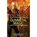Gunmetal Magic: A Novel in the World of Kate Daniels