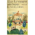 Le voyageur sans bagage - suivi de - le bal des voleurs