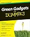 Green Gadgets For Dummies