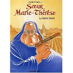 Soeur Marie-Thérèse des Batignolles, Tome 6 : La Guère Sainte