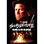 The Substitute 4: Failure Is Not an Option
