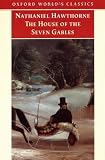 The House of the Seven Gables (Oxford Worlds Classics)