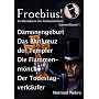 Froebius! Im Bannkreis des Unheimlichen 1 (Froebiu&hellip von Norman Nekro