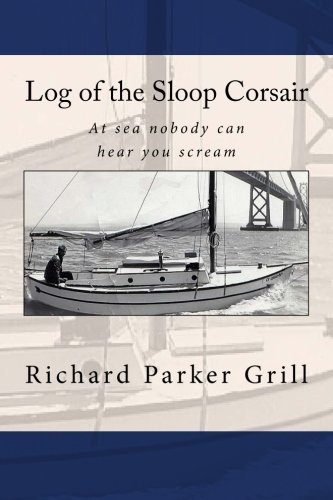 Log of the Sloop Corsair: At sea nobody can hear you scream