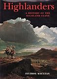 Highlanders : a history of the clans of Scotland