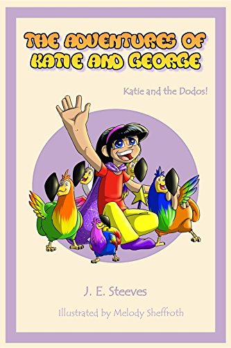 The Adventures of Katie and George: Katie and the Dodos