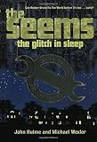 The Seems: The Glitch in Sleep by John Hulme (18-Sep-2007) Hardcover