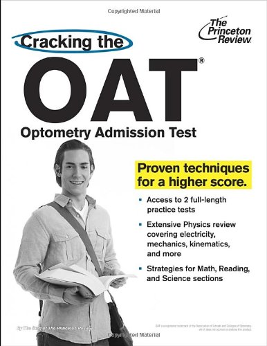 Cracking the OAT (Optometry Admission Test) (Graduate School Test Preparation)