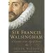 Sir Francis Walsingham: A Courtier in an Age of Terror
