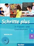 Produkt-Bild: Schritte plus in Frauen-/Elternkursen: Schritte plus 5 und 6 in Frauen- und Elternkursen. &Uuml;bungsbuch mit Audio-CD: Deutsch als Fremdsprache