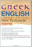 The New Greek-English Interlinear NT (Personal Size)