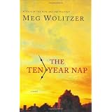 The Ten-Year Nap ~ Meg Wolitzer