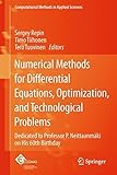 Numerical methods for differential equations, optimization, and technological problems : dedicated to professor P. Neittaanmäki on his 60th birthday