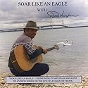 Soar Like An Eagle
