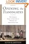 Opening the Floodgates: Why America Needs to Rethink its Borders and Immigration Laws (Critical America)