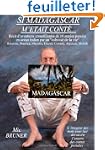 Si madagascar m'�tait cont�