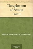 Thoughts out of Season Part I