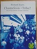 Chameleon or tribe? : recovering authentic Christian community