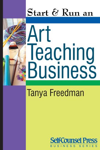 Start & Run an Art Teaching Business (Start & Run Business Series)
