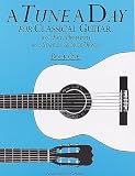 Tune a Day Classical Guitar