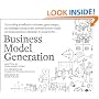 Business Model Generation: A Handbook for Visionaries, Game Changers, and Challengers