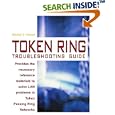 Token Ring Troubleshooting Guide by  Daniel J. Nassar