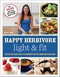 Happy Herbivore Light & Lean: Over 150 Low-Calorie Recipes with Workout Plans for Looking and Feeling Great