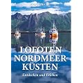 Lofoten - Nordmeerk�sten. Entdecken und Erleben