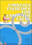 8 Minutes Exercises for Computer Users