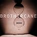 Brother Cane-Seeds