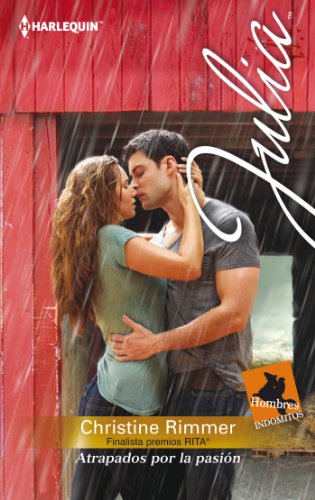 Atrapados por la pasión (Miniserie Julia) (Spanish Edition)
