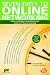 Seven Days To Online Networking: Make Connections to Advance Your Career and Business Quickly (Help in a Hurry)