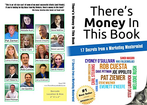 There's Money In This Book: 17 Secrets from a Marketing Mastermind