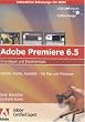 Adobe Premiere 6.5 - Interaktive Schulungs CD-Rom - Grundlagen und Expertentipps