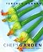 Chef's Garden: Fresh Produce from Small Spaces