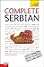 Complete Serbian: A Teach Yourself Guide (TY: Language Guides)