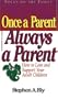 Once a Parent, Always a Parent (Focus on the Family)