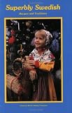 Superbly Swedish: Recipes and Traditions