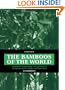 The Bamboos of the World: Annotated Nomenclature and Literature of the Species and the Higher and Lower Taxa