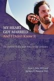 Cover of My Heart Got Married and I Didn't Know It by Lora C. Jobe Barbara U. Prescott 1606086359